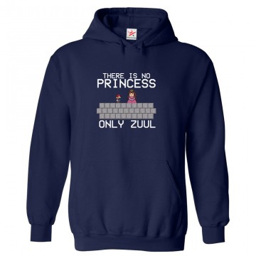 There is No Princess Only Zuul Classic Unisex Kids and Adults Pullover Hoodie For Gaming Lovers There is No Princess Only Zuul Classic Unisex Kids and Adults Pullover Hoodie For Gaming Lovers